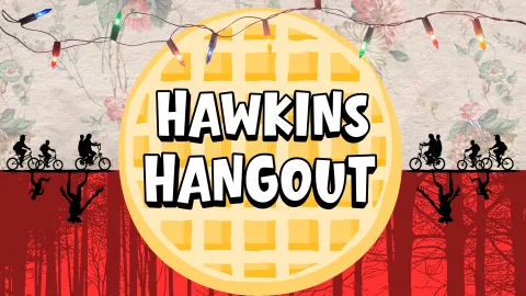 Hawkins Hangout