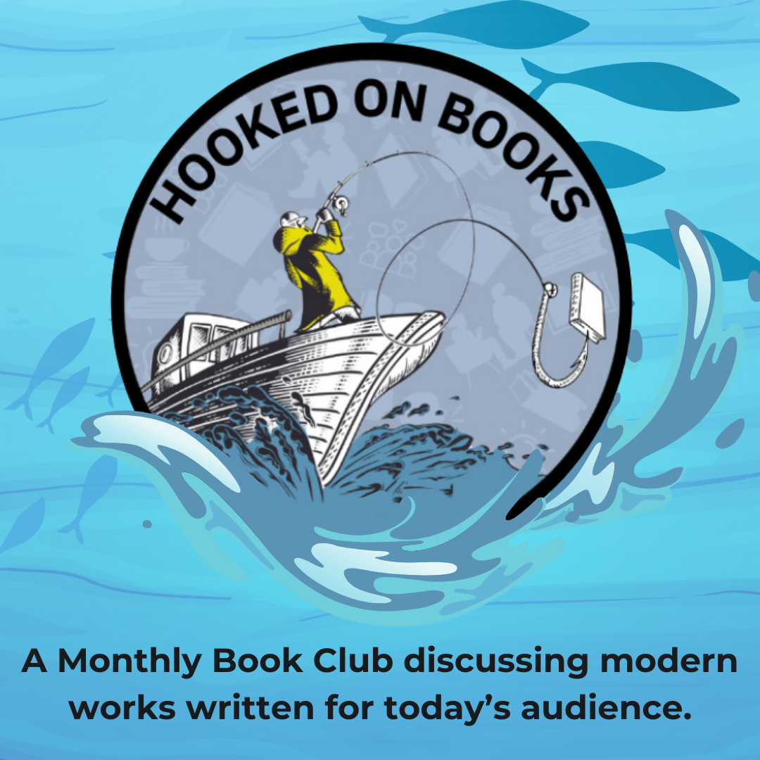 Hooked on Books logo: A Monthly Book Club discussing modern works written for today’s audience.
